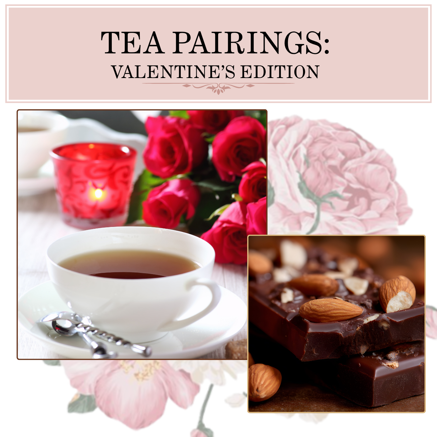 Valentine’s Edition: Tea & Chocolate Pairings (February 15, 2026)